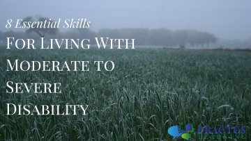 Moderate to Severe Developmental Disability: Eight Essential Skills for Living